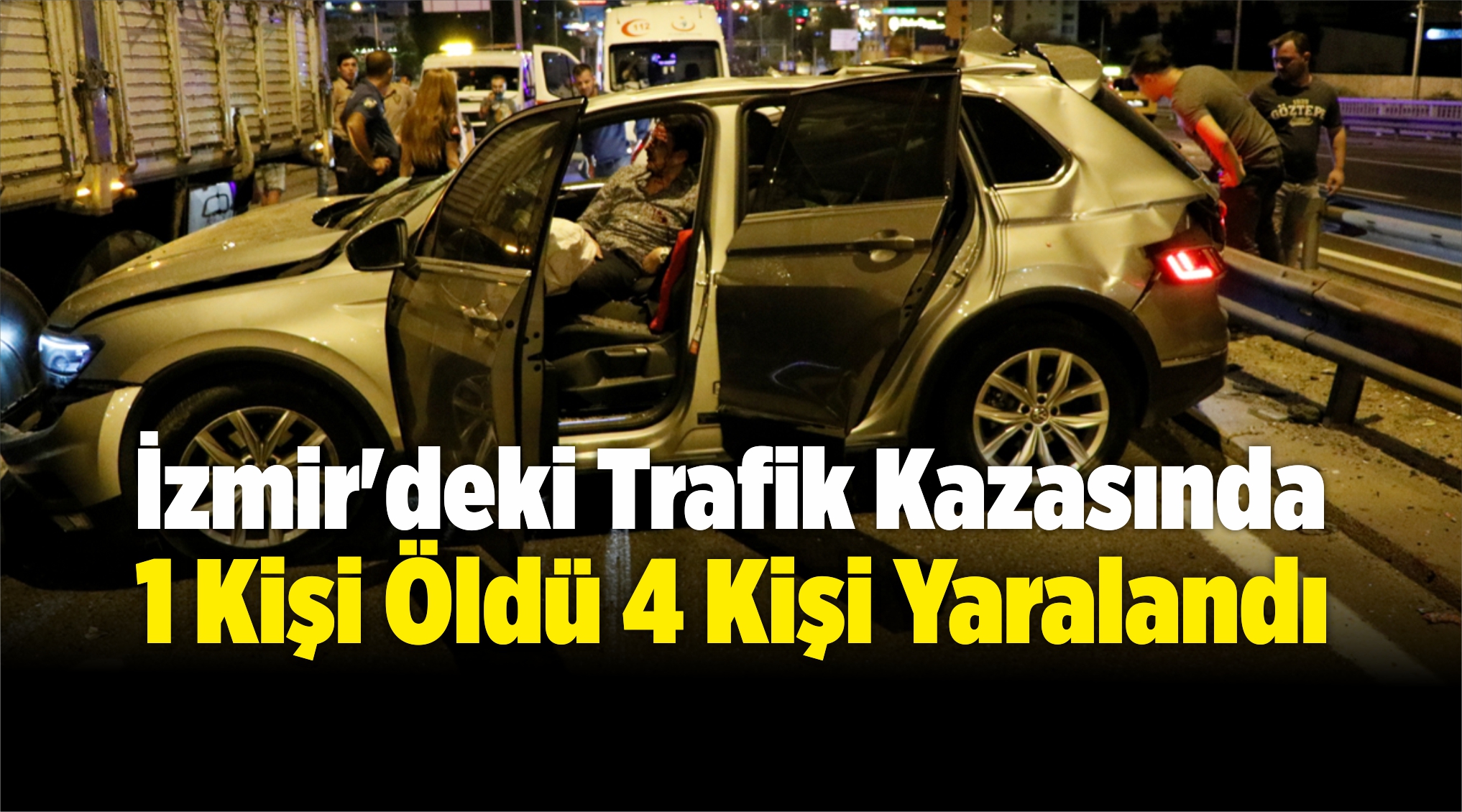 1 Kişi Öldü