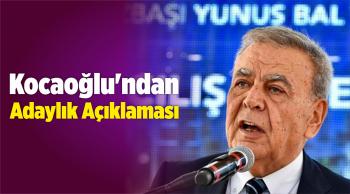 Kocaoğlu’ndan Adaylık Açıklaması