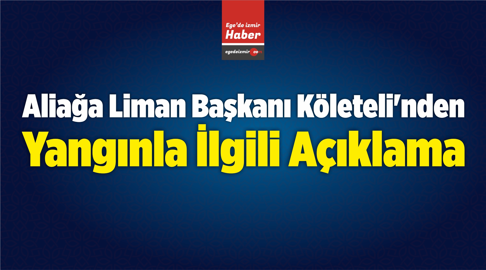Aliağa Liman Başkanı