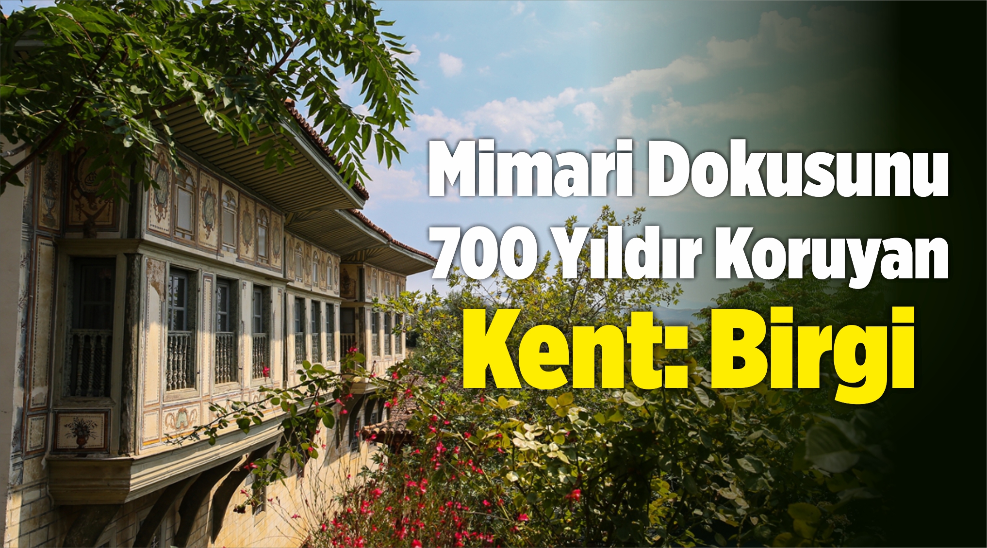İzmir�de Mimari Dokusunu 700 Yıldır Koruyan Kent BirgiEge�de izmir