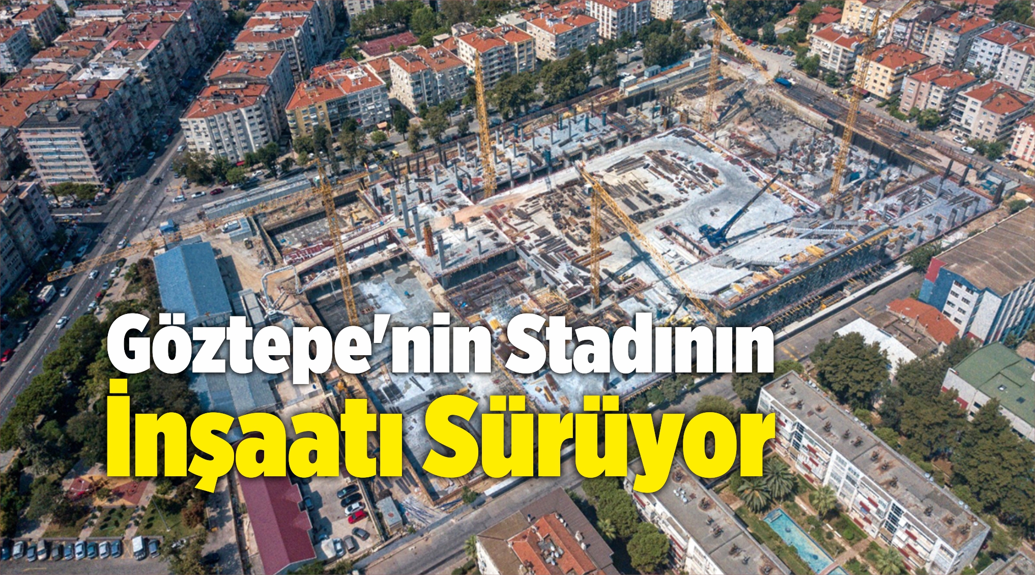 inşaatı Sürüyor