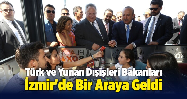Türk ve Yunan Dışişleri Bakanları İzmir’de Bir Araya Geldi