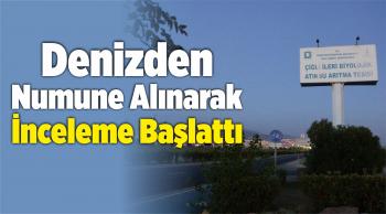 Denizden Numune Alınarak İnceleme Başlattı