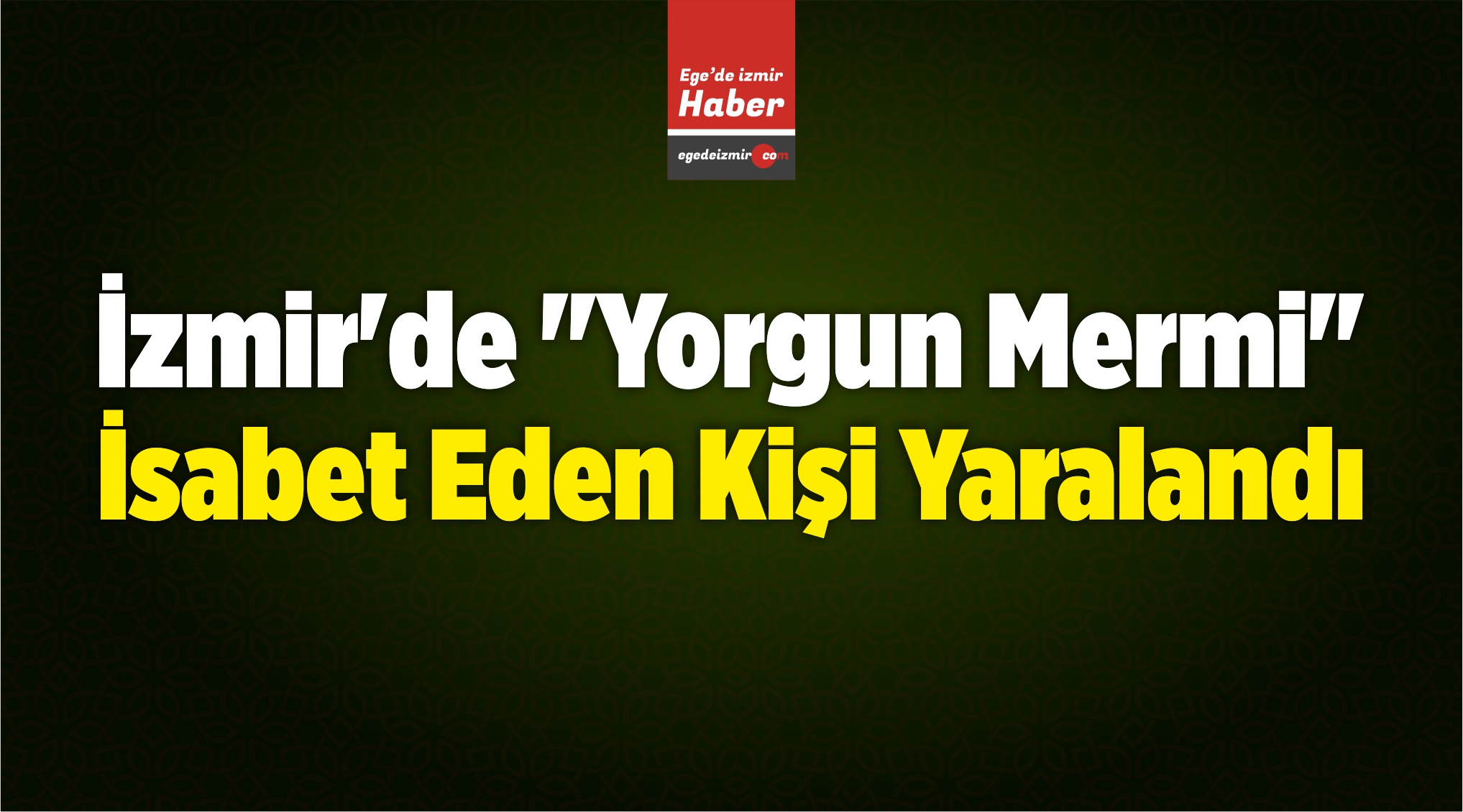 Yorgun Mermi