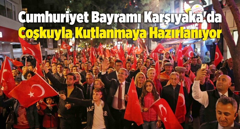 Cumhuriyet Bayramı Karşıyaka’da Coşkuyla Kutlanmaya Hazırlanıyor