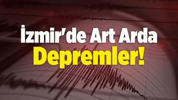 İzmir’de Art Arda Depremler! 4.1 Büyüklüğünde!