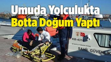 Umuda Yolculukta Botta Doğum Yaptı