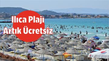 Ilıca Plajı Artık Ücretsiz