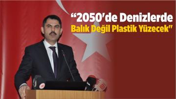 “2050’de Denizlerde Balık Değil Plastik Yüzecek”