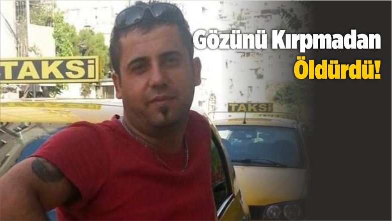 Kırpmadan Öldürdü