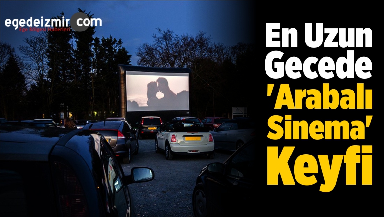 Arabalı Sinema Keyfi