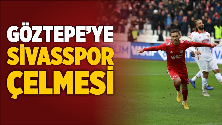 Demir Grup Sivasspor Göztepe