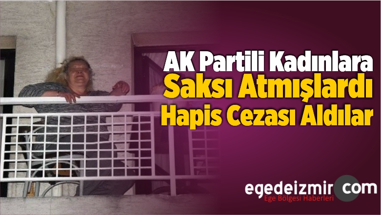 Hapis Cezası Aldılar