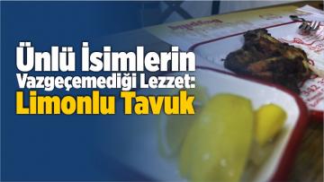 Ünlü İsimlerin Vazgeçemediği Lezzet: Limonlu Tavuk