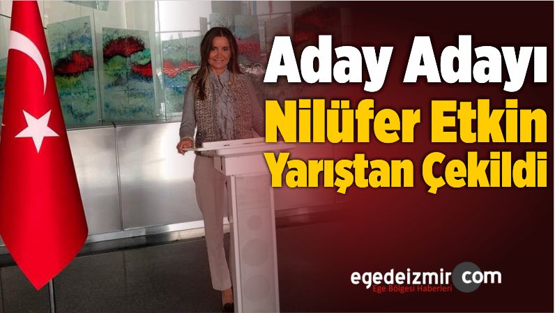 Nilüfer Etkin Yarıştan Çekildi