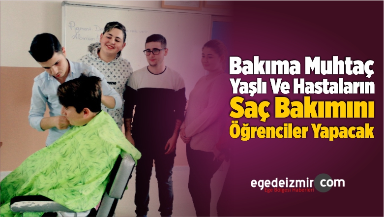 Saç Bakımını Öğrenciler Yapacak