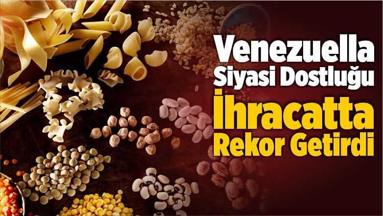 Türkiye Ve Venezuella Siyasi Dostluğu