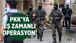 Terör Örgütü PKK/KCK’ya Eş zamanlı Operasyon