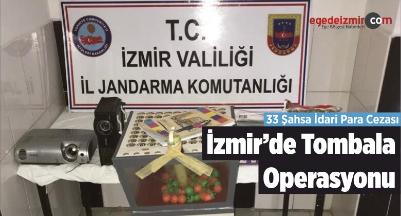 İzmir’de Tombala Operasyonu 33 Şahsa İdari Para Cezası