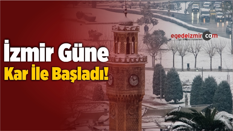 İzmir'de Kar Yağışı