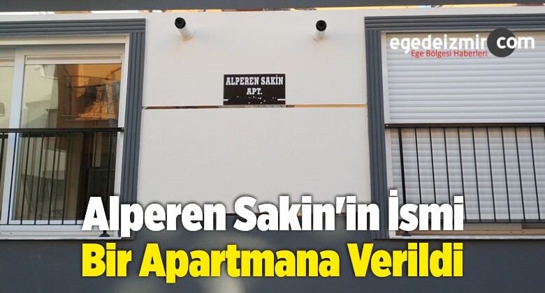 Alperen Sakin’in İsmi Bir Apartmana Verildi