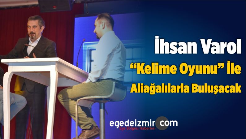 Aliağalılarla Buluşacak
