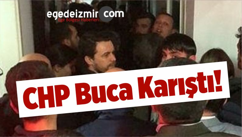 CHP Buca Karıştı!