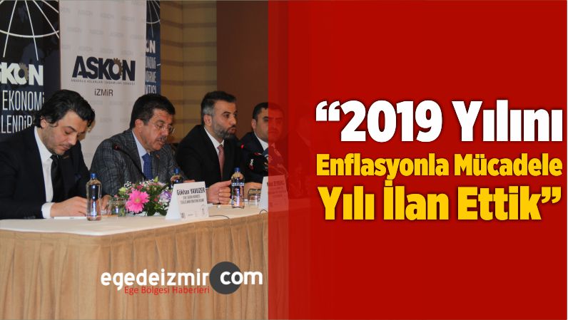 Enflasyonla Mücadele Yılı İlan Ettik