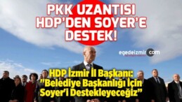 HDP’liler İzmir’de Soyer İçin Çalışacak