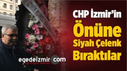CHP İzmir’in Önüne Siyah Çelenk Bıraktılar