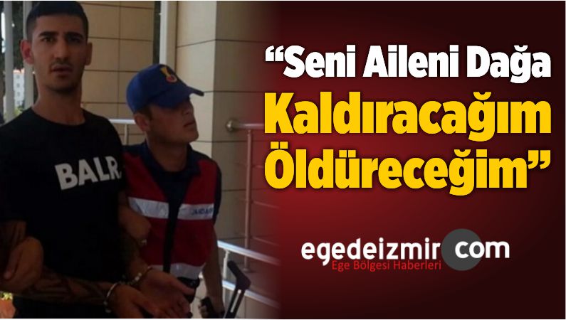 Aileni Dağa Kaldıracağım