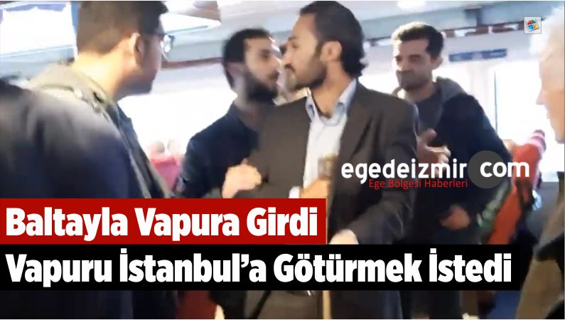 Baltayla Vapura Girdi