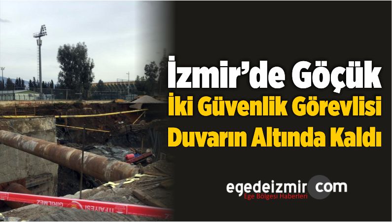 Duvarın Altında Kaldı izmir