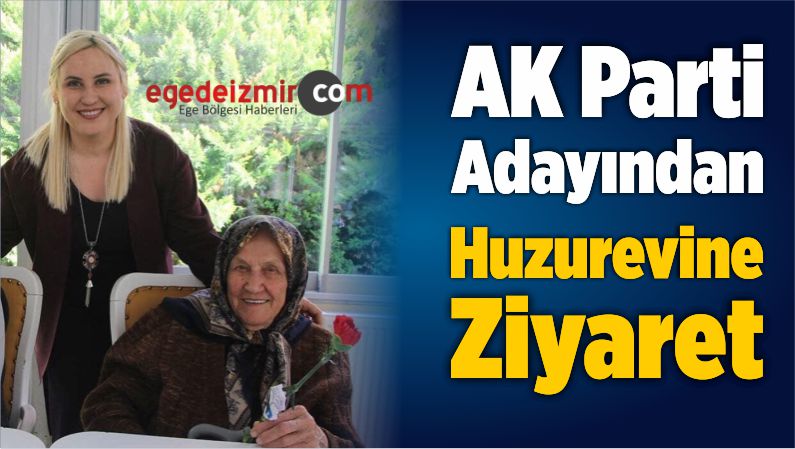 Huzurevine Ziyaret