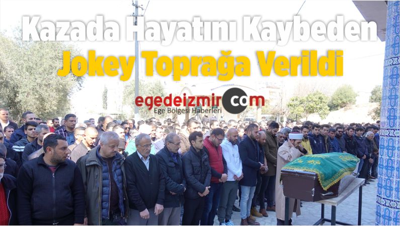 Jokey Toprağa Verildi