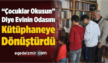 “Çocuklar Okusun” Diye Evinin Odasını Kütüphaneye Dönüştürdü