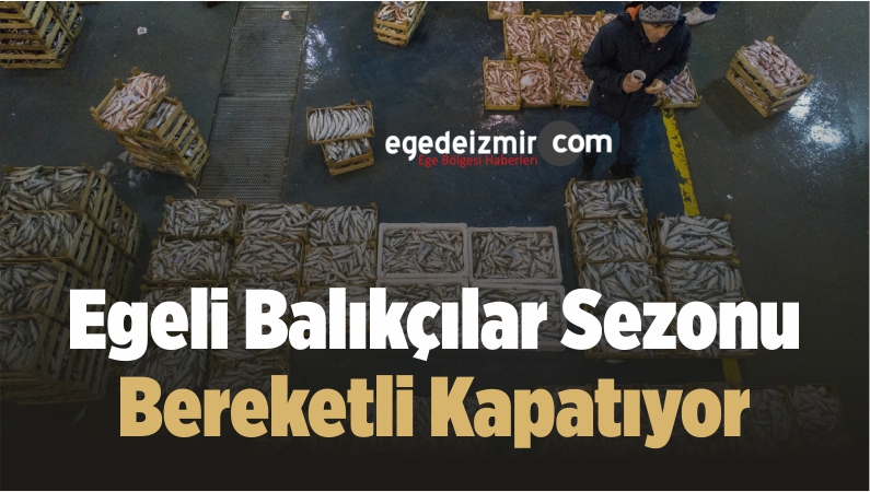 Egeli balıkçılar