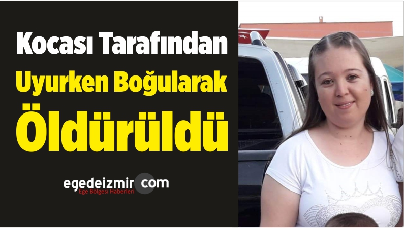 boğularak öldürüldü