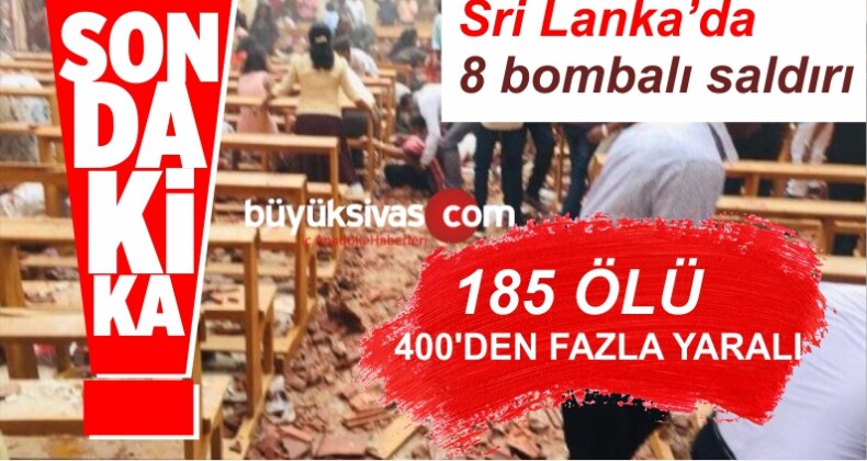 Sri Lanka’da 8 Patlama Meydana Geldi