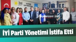 İYİ Parti İzmir Yönetimi İstifa Etti