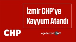 İzmir Cumhuriyet Halk Partisi’ne Kayyum Atandı