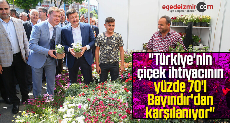 “Türkiye’nin Çiçek İhtiyacının Yüzde 70’i Bayındır’dan Karşılanıyor”