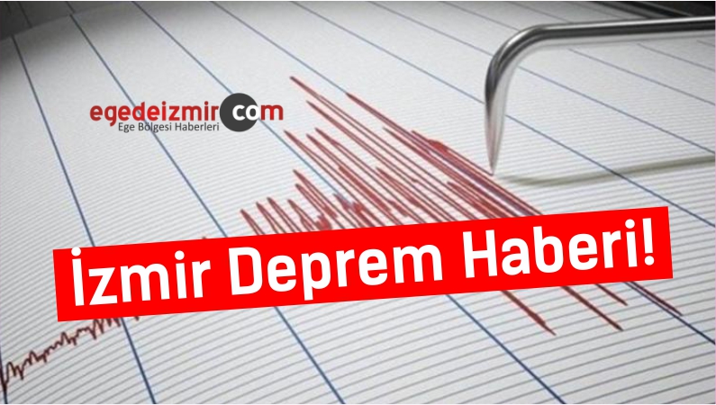 İzmir Deprem Haberi!