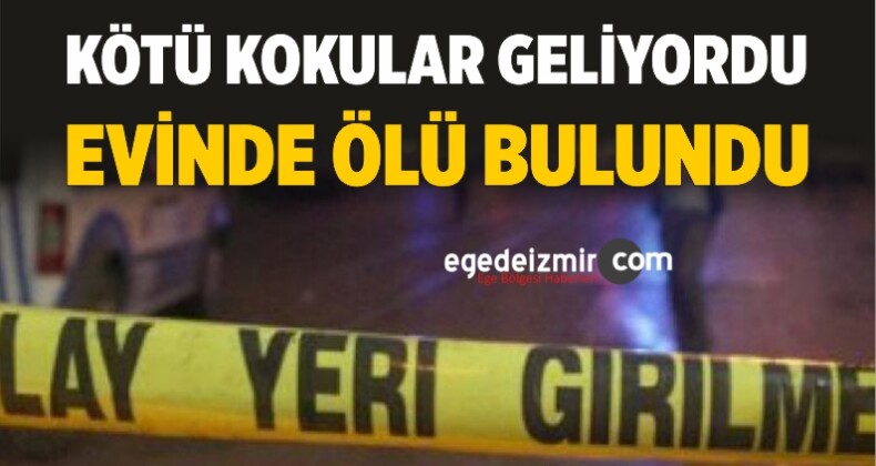 İzmir Torbalı’da 58 Yaşındaki Adam Evinde Ölü Bulundu!