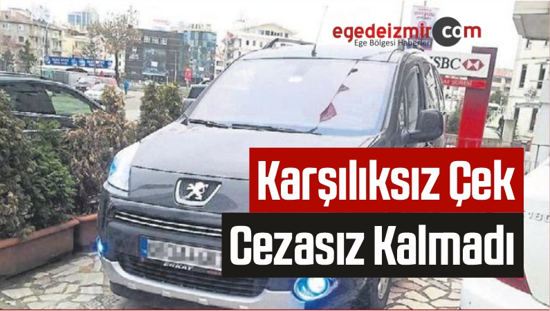 Karşılıksız Çek Cezasız Kalmadı