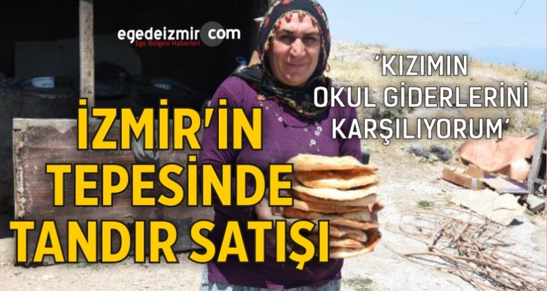 İzmir’de Kadifekale Surları İçinde Tandır Ekmeği Satışı