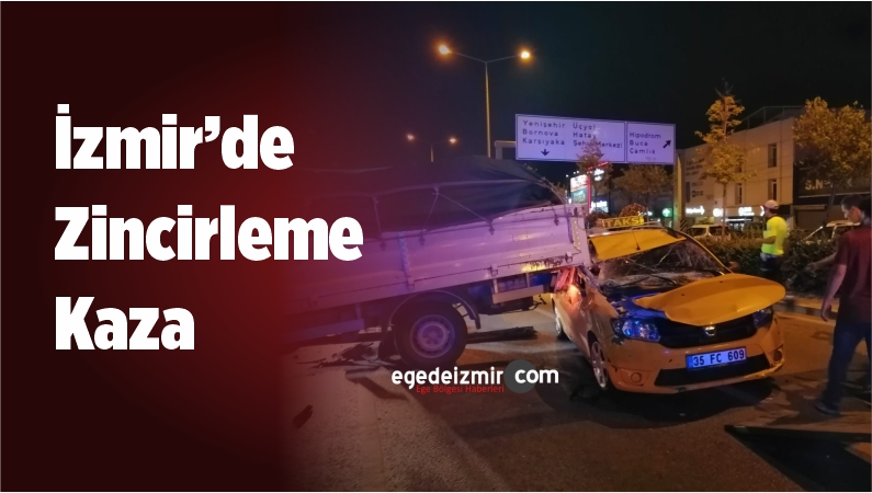 İzmir’de Zincirleme Kaza