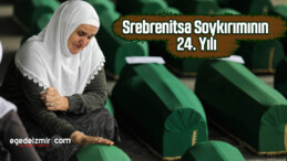 Srebrenitsa Soykırımının 24. Yılı