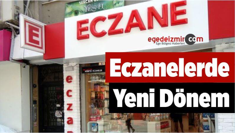 Eczanelerde Yeni Dönem