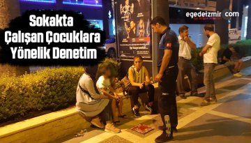 Sokakta Çalışan Çocuklara Yönelik Denetim